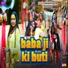 About Baba Ji Ki Buti Song